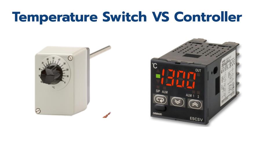 temperature switch vs controller
